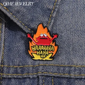 Funny Meme Fire Haha Enamel Pins, Custon Cartoon, Broches décoratives, Sac à dos, Chemise, Revers Danemark ge, Bijoux, Cadeau, Mèmes pour les amis
