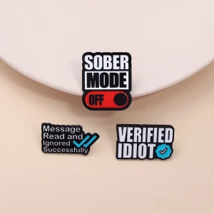 Satire humoristique et blagues froides, Message lu et ignoré, Épingle Eaneml réussie, Mode idiot sobre vérifié, Danemark ge en métal désactivé, Bijoux