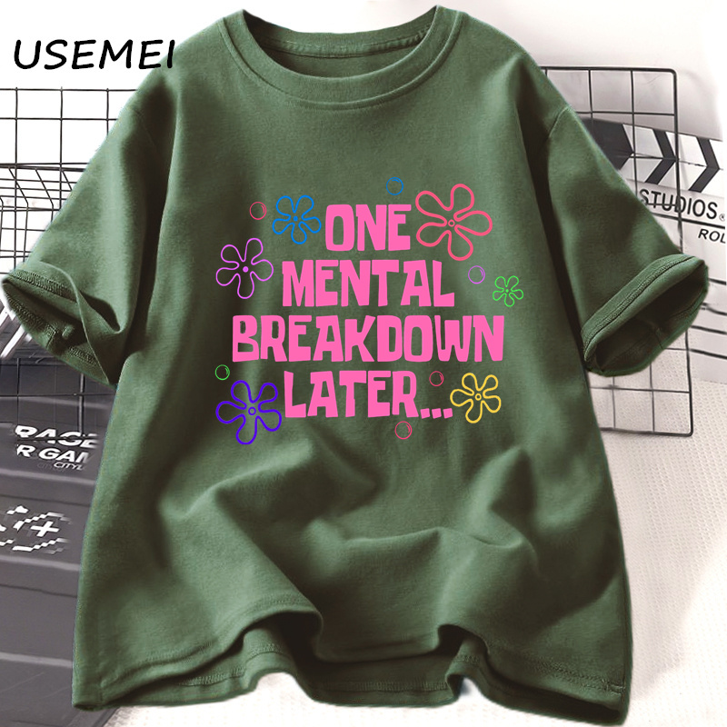 Un panne Mental tard T-shirts femmes hommes coton décontracté à manches courtes t-shirt unisexe drôle graphique T-shirts Streetwear T-shirts