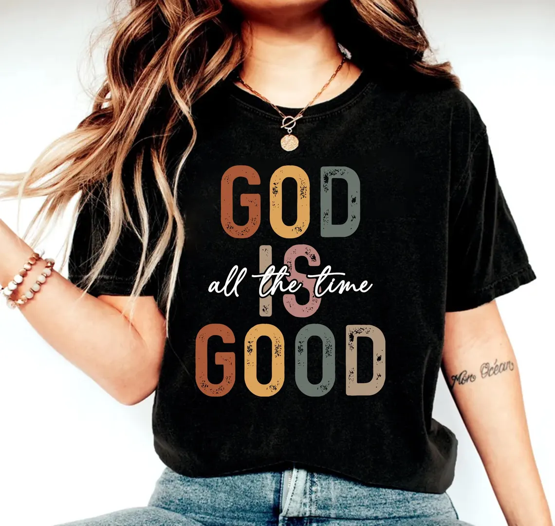 T-shirt God Is Good, T-shirt Éternel, T-shirt Chrétien, T-shirt Inspirant, T-shirt avec verset biblique, T-shirt Chrétien, Jésus