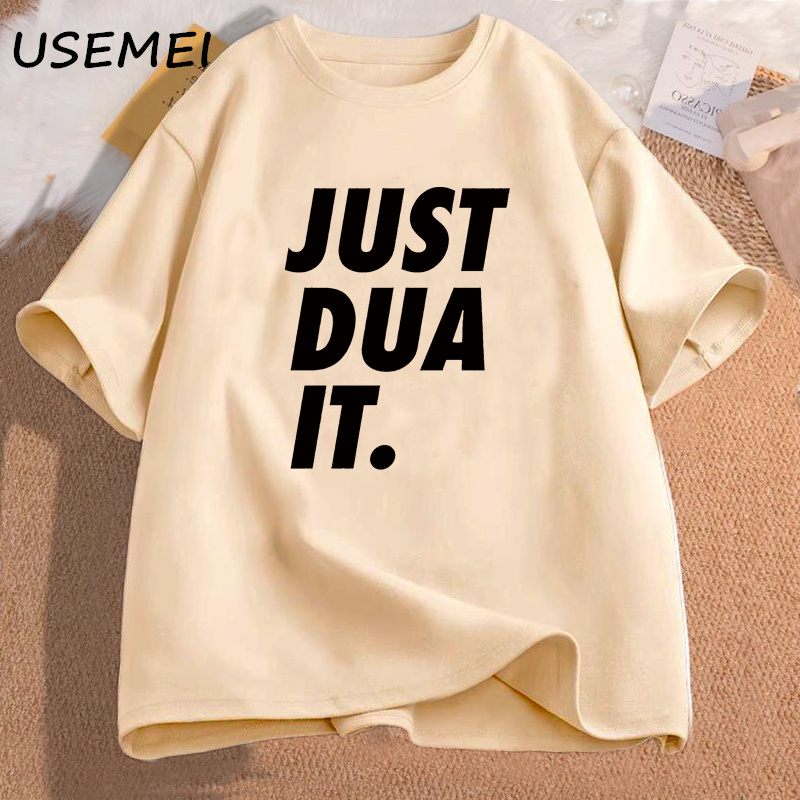 Juste Dua It T-Shirt femmes hommes Eid Ramadan islamique Punny jeu de mots musulman T-Shirt décontracté coton Hijabi graphique t-shirts vêtements pour femmes