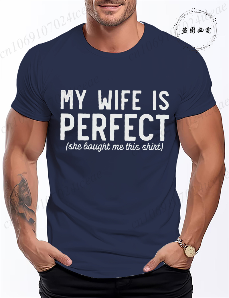 T-shirt pour hommes, humoristique, avec image « Ma femme est parfaite », cadeau, mode estivale, t-shirts pour hommes, vêtements à manches courtes