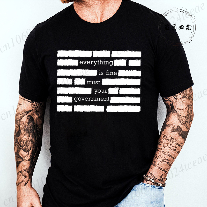 T-shirt pour homme, mode estivale, « Tout va bien, faites confiance à votre gouvernement », t-shirts humoristiques à manches courtes pour homme, hauts humoristiques pour adultes