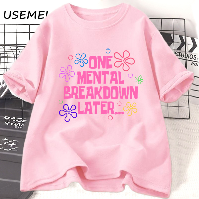 Un panne Mental tard T-shirts femmes hommes coton décontracté à manches courtes t-shirt unisexe drôle graphique T-shirts Streetwear T-shirts
