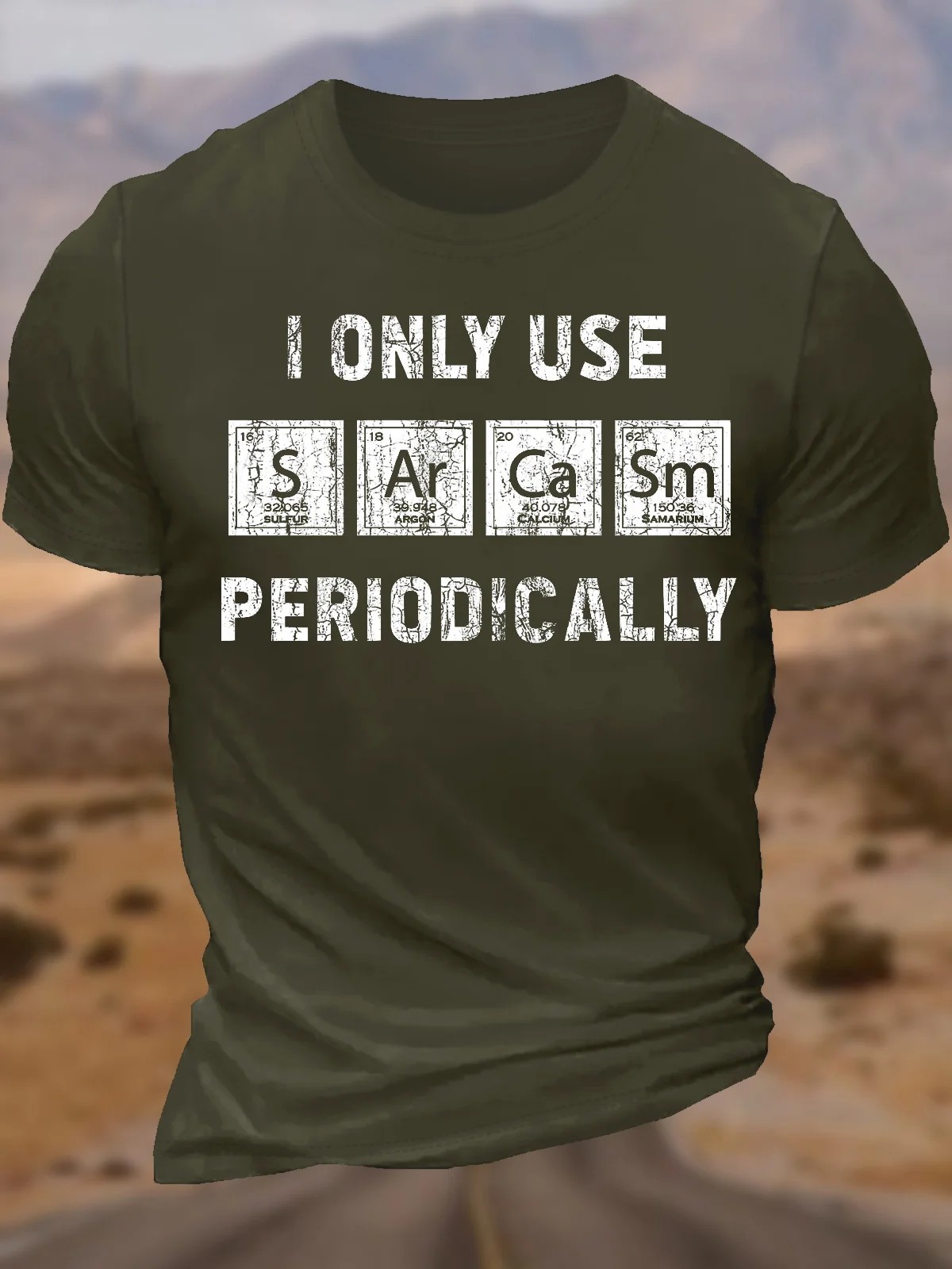 T-shirt drôle en coton I Only Use Sarcasm pour hommes, Périodiquement, Éléments chimiques