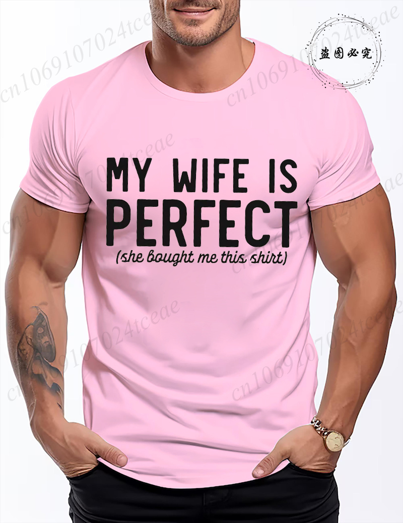 T-shirt pour hommes, humoristique, avec image « Ma femme est parfaite », cadeau, mode estivale, t-shirts pour hommes, vêtements à manches courtes