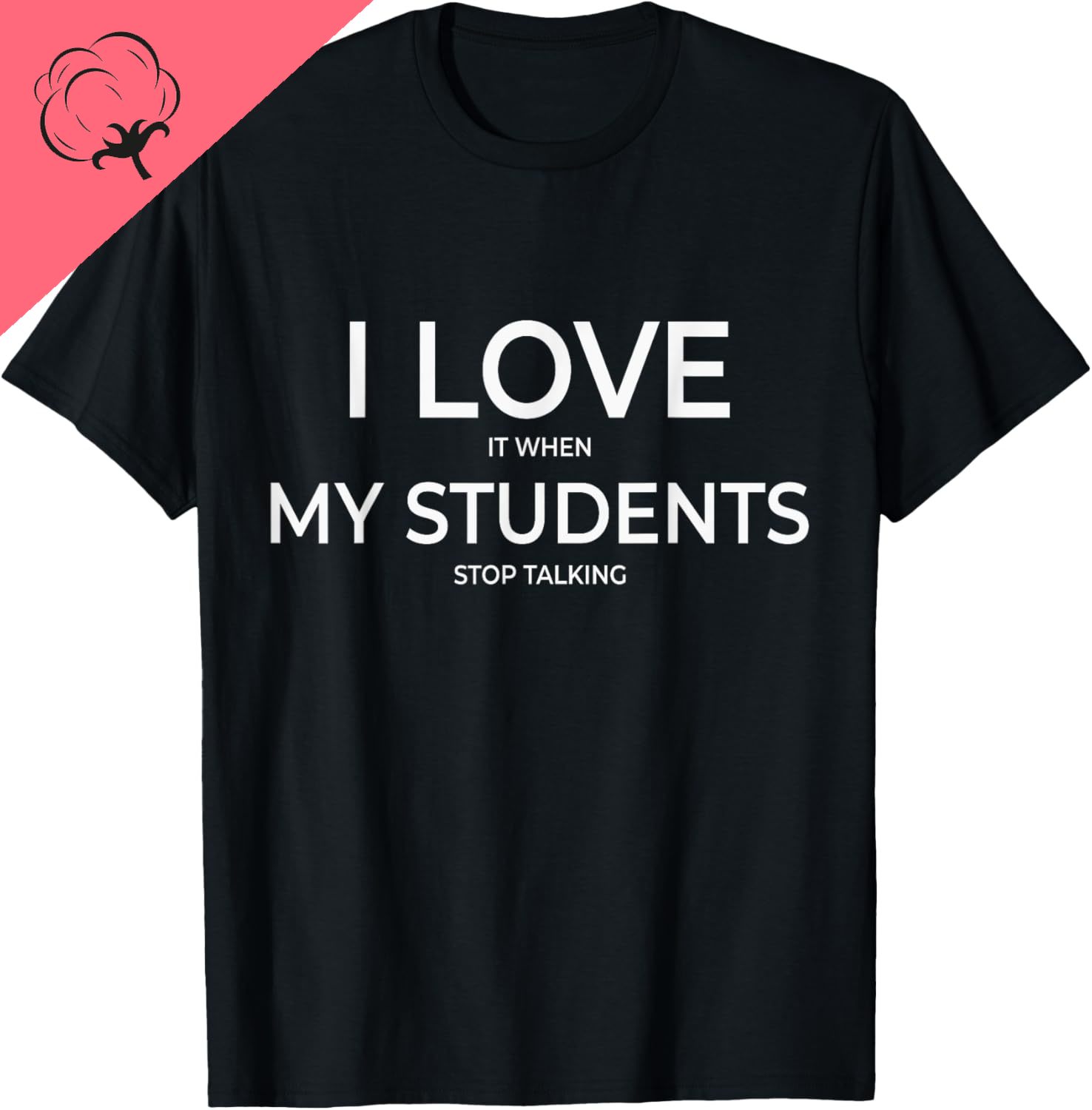 T-Shirt I Love It When My Students Stop Precious King, T-shirt de lycéen, Design original imprimé, Cadeaux