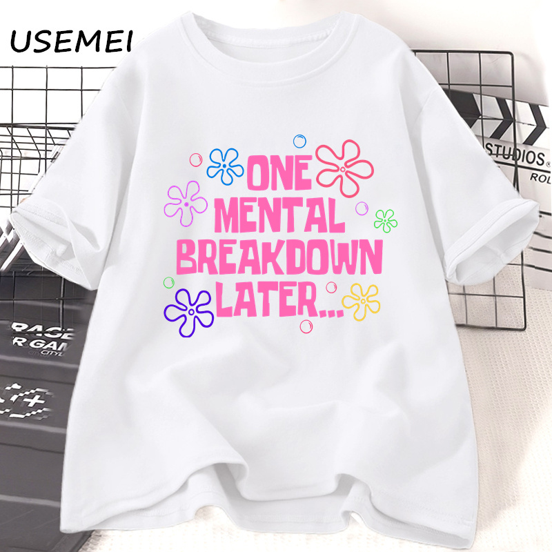 Un panne Mental tard T-shirts femmes hommes coton décontracté à manches courtes t-shirt unisexe drôle graphique T-shirts Streetwear T-shirts