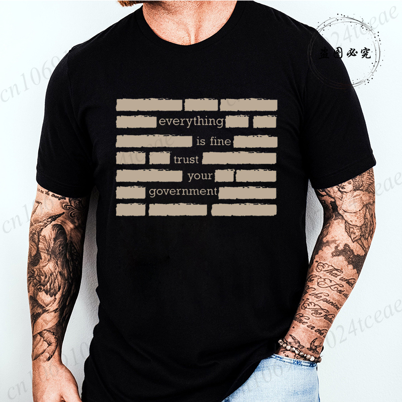 T-shirt pour homme, mode estivale, « Tout va bien, faites confiance à votre gouvernement », t-shirts humoristiques à manches courtes pour homme, hauts humoristiques pour adultes