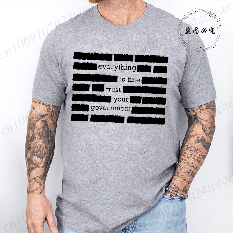 T-shirt pour homme, mode estivale, « Tout va bien, faites confiance à votre gouvernement », t-shirts humoristiques à manches courtes pour homme, hauts humoristiques pour adultes